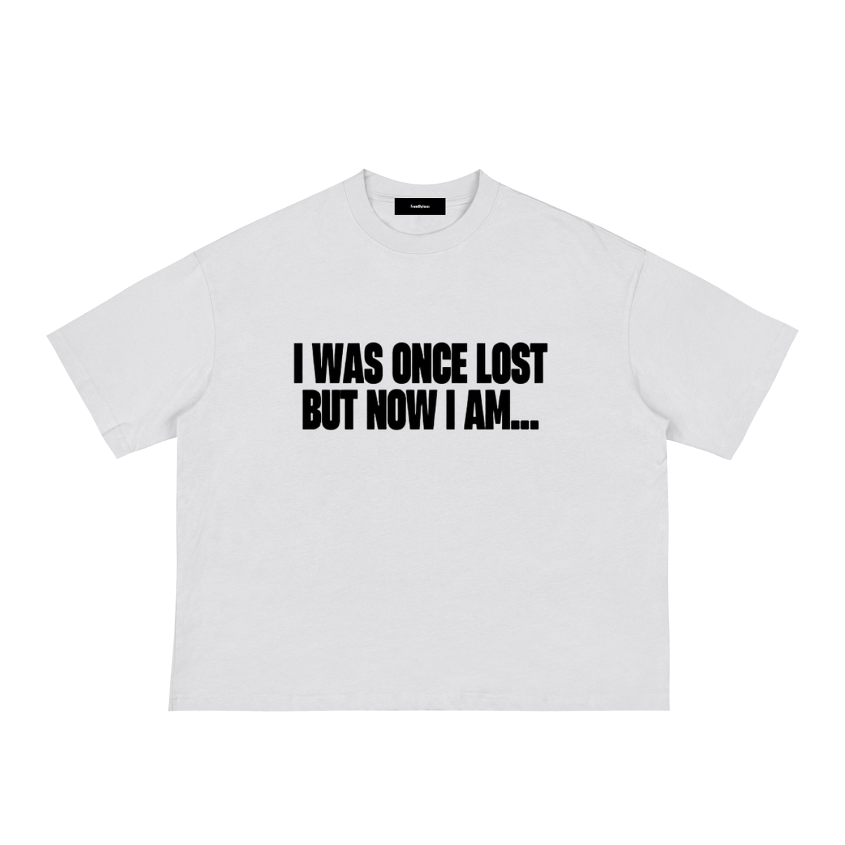 Once Lost But Now Found-Classic Loose Boxy Tee