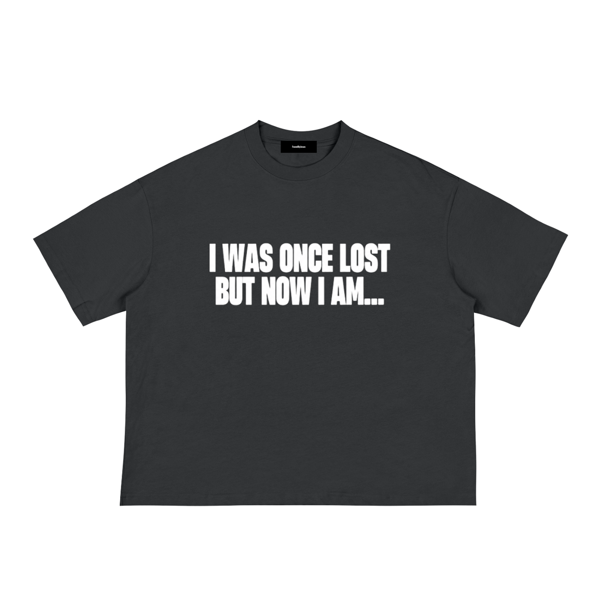 Once Lost But Now Found-Classic Loose Boxy Tee